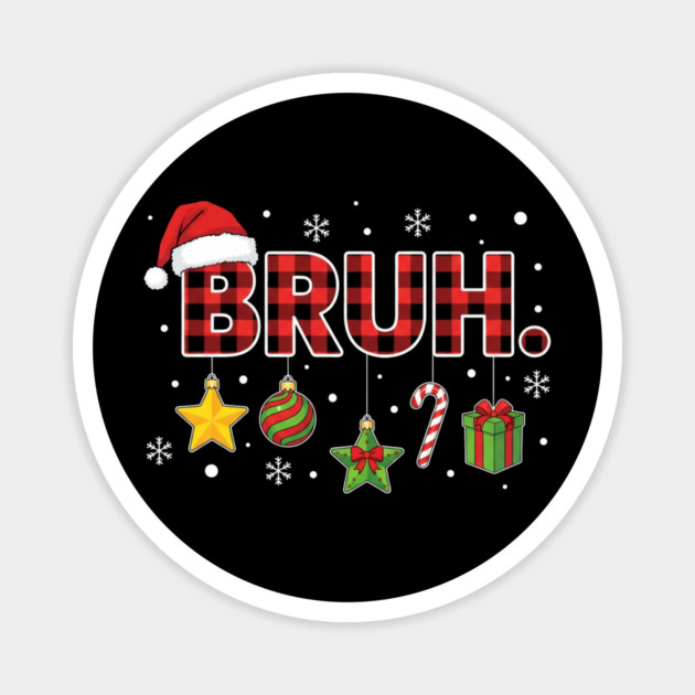 christmas-humor Magnet by Creatifly Graphic Tees