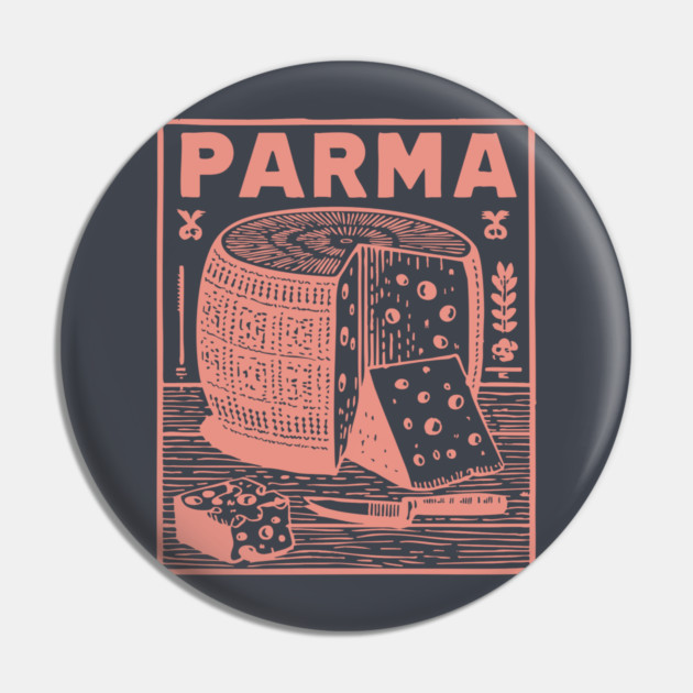 Parma Italy - Retro Culinary Design Pin by TuncGK