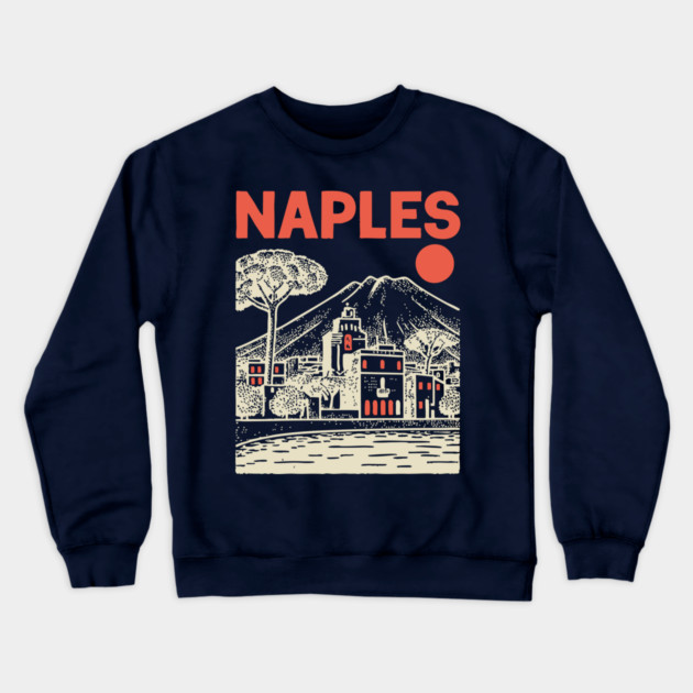 Naples Italy - Vintage Graphic Travel Poster Crewneck Sweatshirt by TuncGK