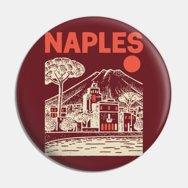 Naples Italy - Vintage Graphic Travel Poster Pin by TuncGK