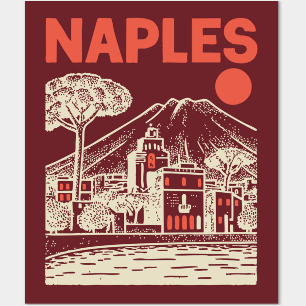 Naples Italy - Vintage Graphic Travel Poster Wall Art by TuncGK