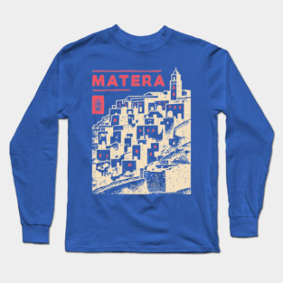 Matera Italy - Vintage Graphic Travel Poster Long Sleeve T-Shirt