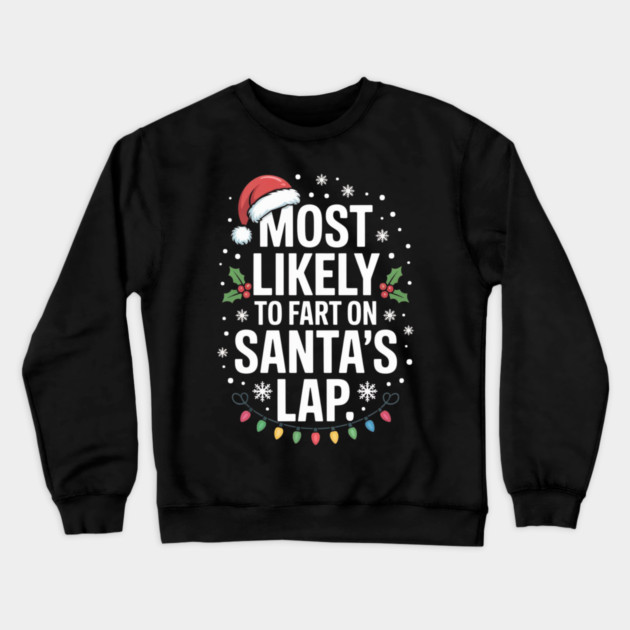 christmas-humor Crewneck Sweatshirt by Creatifly Graphic Tees
