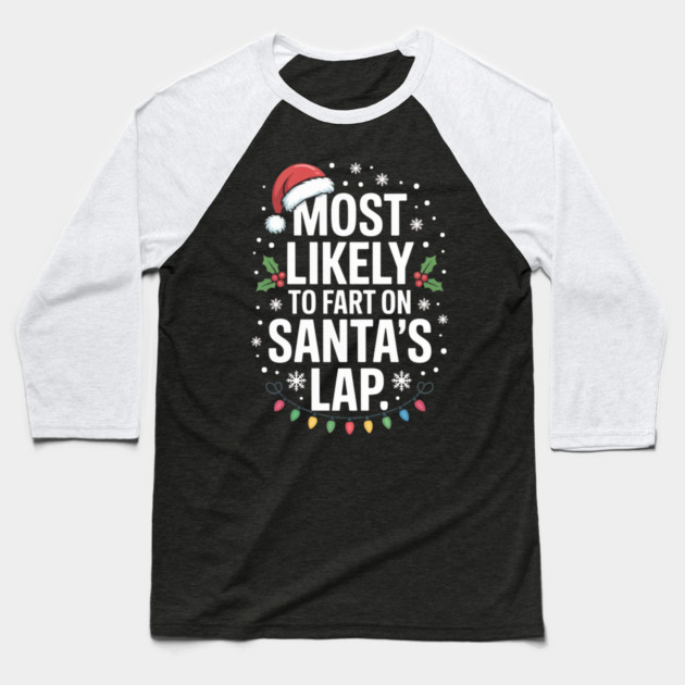 christmas-humor Baseball T-Shirt by Creatifly Graphic Tees
