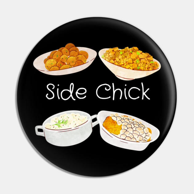 Side Chick Pin by Low Life Shirts