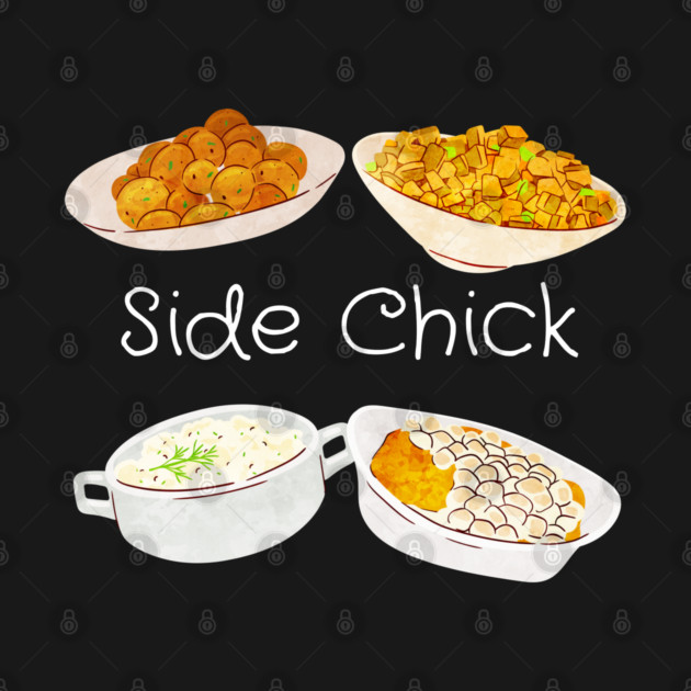 Side Chick by Low Life Shirts