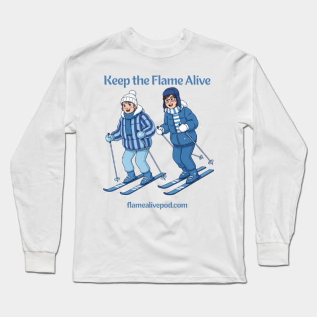 Keep the Flame Alive (TM) Alpine Skiers Long Sleeve T-Shirt by Keep the Flame Alive