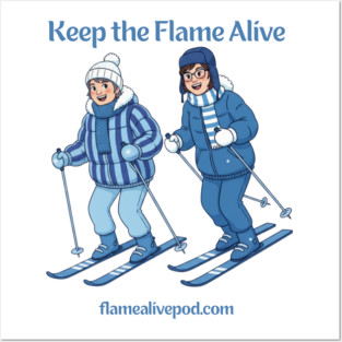 Keep the Flame Alive (TM) Alpine Skiers Posters and Art