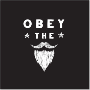 Obey The Beard Posters and Art