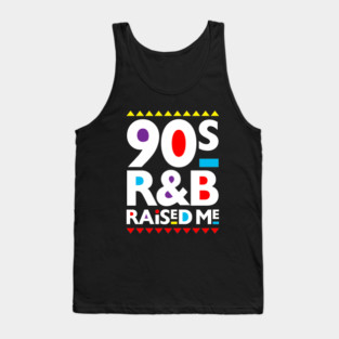 90's R&B Raised Me Tank Top