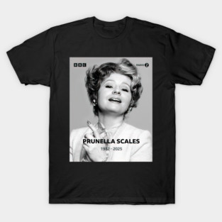 Fawlty Towers Actress Prunella Scales Has Sadly Died Aged 93 1932 – 2025 T-Shirt