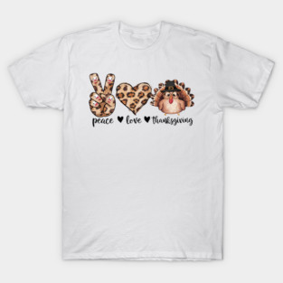 Peace Love Thanksgiving T-Shirt