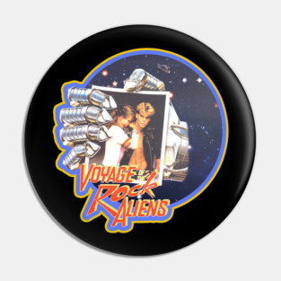Voyage of the Rock Aliens Pin