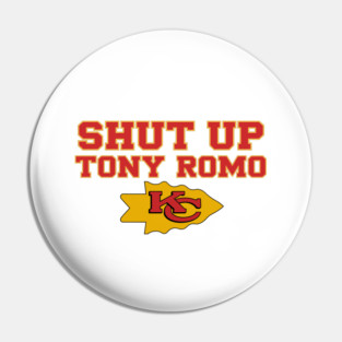 Shut-Up-Tony-Romo Pin