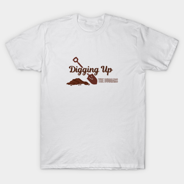 Digging Up the Duggars logo T-Shirt by Whitney's Store 1