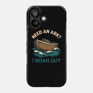 Need An Ark? I Noah Guy – Funny Christian Pun Design for Men & Women Phone Case
