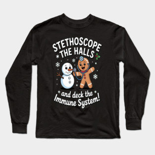 Stethoscope The Halls And Deck The Immune System Christmas Medical Healthcare Pun Long Sleeve T-Shirt