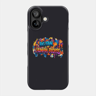 Big Fan Of Human Rights Phone Case