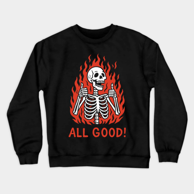 It's All Good Burnout Bad Day Mood Crewneck Sweatshirt by Anticorporati
