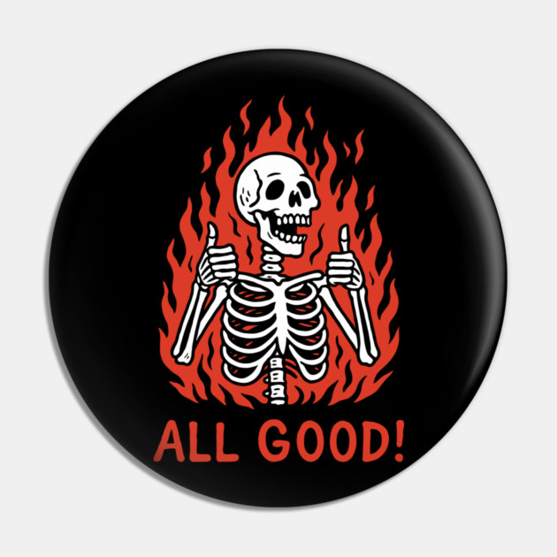It's All Good Burnout Bad Day Mood Pin by Anticorporati