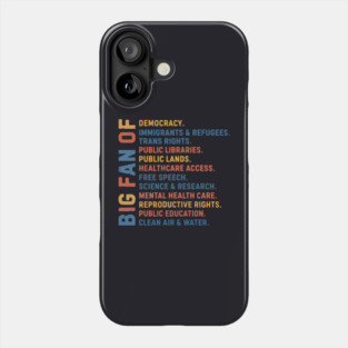 Big Fan Democracy, Equality & Justice Phone Case