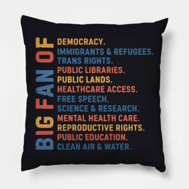 Big Fan Democracy, Equality & Justice Pillow by Charles's Store 8