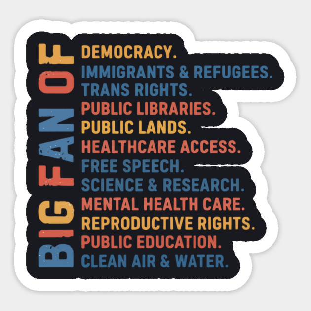Big Fan Democracy, Equality & Justice Sticker by Charles's Store 8
