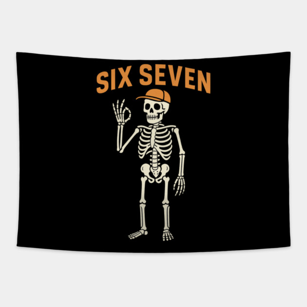 6 7 Meme Gen Alpha - Skeleton Hands Sign Six Seven Tapestry by ArtistTee ⭐⭐⭐⭐⭐