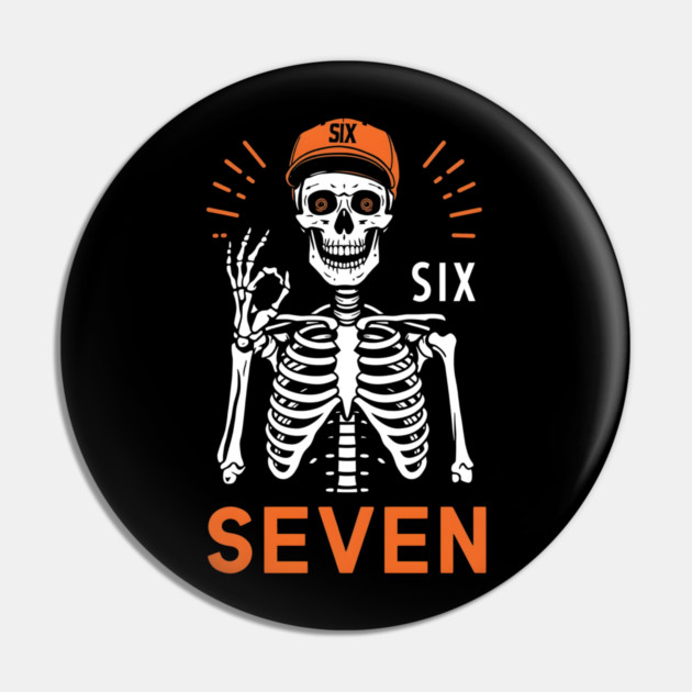 Skeleton Hand Gesture With Six Seven Pin by ArtistTee ⭐⭐⭐⭐⭐