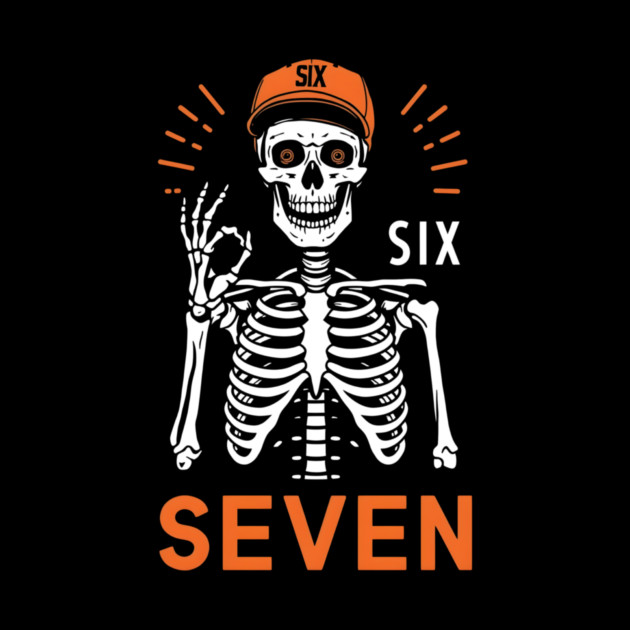 Skeleton Hand Gesture With Six Seven by ArtistTee ⭐⭐⭐⭐⭐
