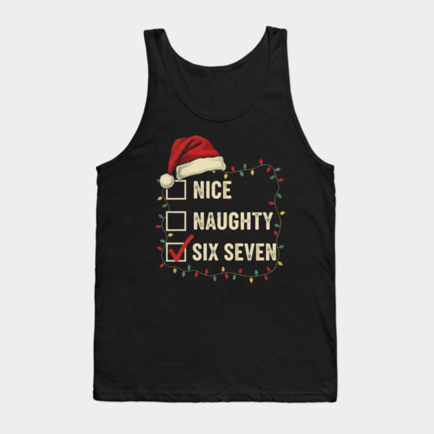 6-7 Meme Nice Naughty 67 Christmas Brain Rot Funny Graphic Tank Top by shirtlux