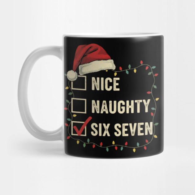 6-7 Meme Nice Naughty 67 Christmas Brain Rot Funny Graphic by shirtlux