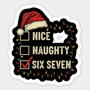 6-7 Meme Nice Naughty 67 Christmas Brain Rot Funny Graphic Sticker