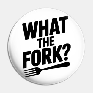 What the Fork? Pin