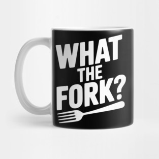 What the Fork? Mug