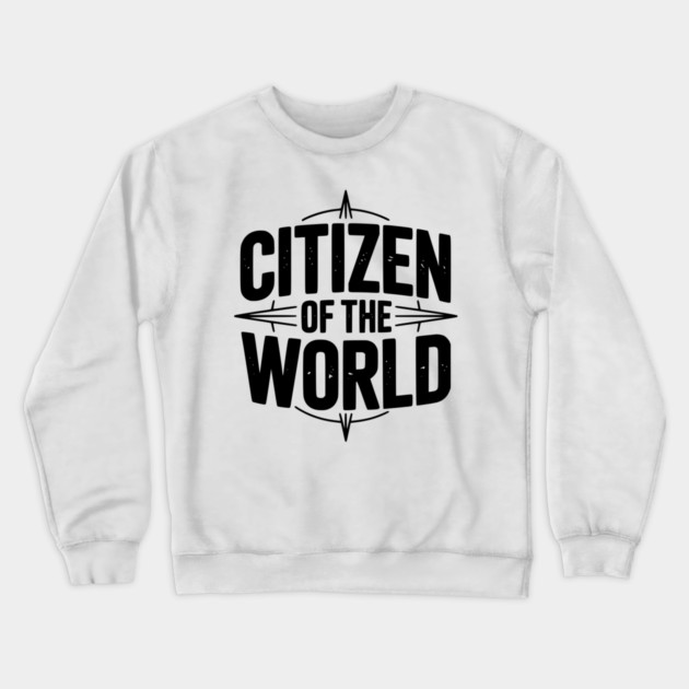 Citizen of The World Crewneck Sweatshirt by Frank Ring