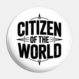 Citizen of The World Pin