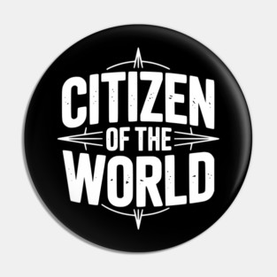 Citizen of The World Pin