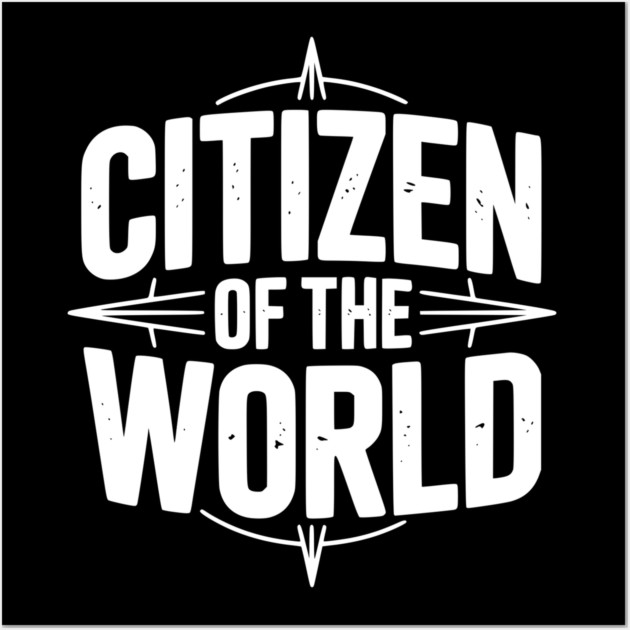 Citizen of The World Wall Art by Frank Ring