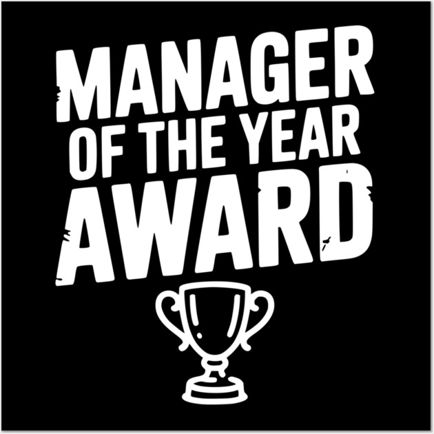 Manager of the Year Award Wall Art by Frank Ring