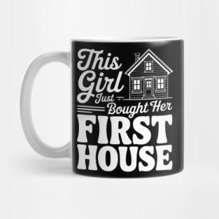 The Girl Bought Her First House Mug