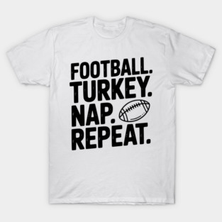 Football Turkey Nap Repeat T-Shirt