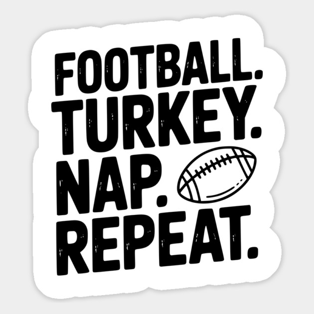 Football Turkey Nap Repeat Magnet by Frank Ring