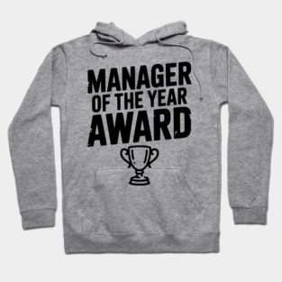 Manager of the Year Award Hoodie