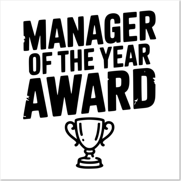 Manager of the Year Award Wall Art by Frank Ring