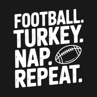 Football Turkey Nap Repeat T-Shirt