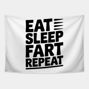 Eat Sleep Fart Repeat Tapestry