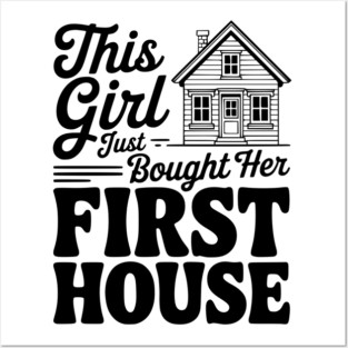 The Girl Bought Her First House Posters and Art