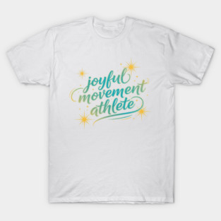 Joyful Movement Athlete 2 T-Shirt
