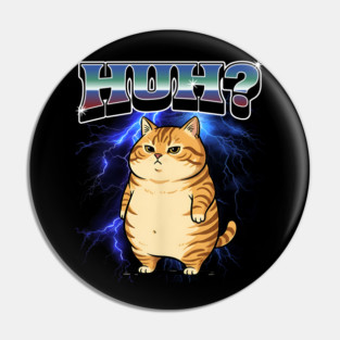 Huh? Orange Cat Silly Meme Bootleg style Pin